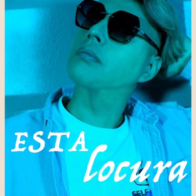 Esta Locura - Single