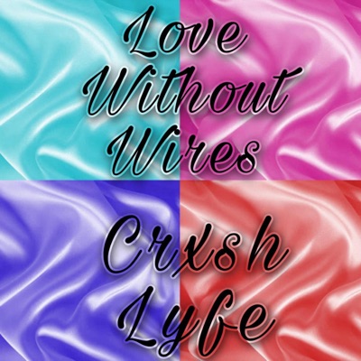 Love Without Wires