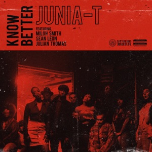 Know Better (feat. Miloh Smith, Sean Leon & Julian Thomas)