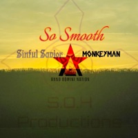 So Smooth (feat. MonkeyMan) [Radio Edit] - Single - Sinful Savior