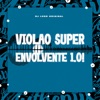 Violão Super Envolvente 1.0 - Single