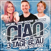 Ciao 3 Tage Blau (Après Ski Remix) artwork