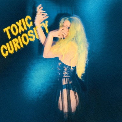 Toxic Curiosity - EP