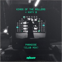 Paradise (Club Mix) - Single - Kings Of The Rollers & Katy B