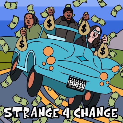 Strange 4 Change (feat. Lor Fiji & Zantar) - Single