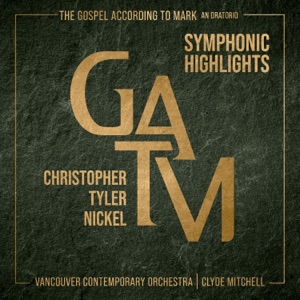 The Gospel According to Mark (Symphonic Highlights): The Coming