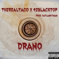Drano (feat. 42Blacktop) - Single - TheRealTaco