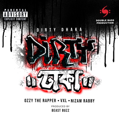 Dirty Dhaka (feat. VXL & Nizam Rabby) - Single
