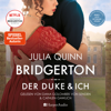 Bridgerton - Der Duke und ich (ungekürzt) - Julia Quinn & Bridgerton