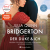 Bridgerton - Der Duke und ich (ungekürzt) - Julia Quinn, Dana Golombek von Senden & Bridgerton
