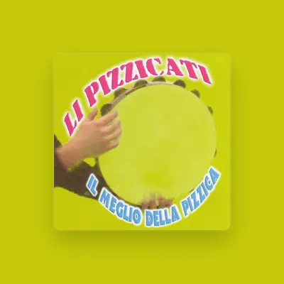 Listen to Li Pizzicati, watch music videos, read bio, see tour dates & more!