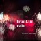 Franklin Rain - Vincent Sanchez lyrics