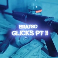 Glicks Pt. 2 - Single - Brayso