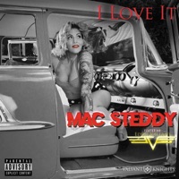 I Love It (feat. Eddie Valiant) - Single - Mac Steddy