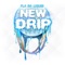 New Drip - FLA da Liquid lyrics