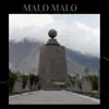 Stream & download Malo Malo