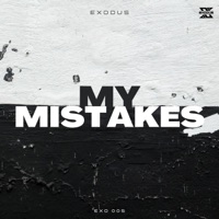 My Mistakes - Single - Exodus