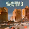 Tropical Blues, Vol. 3 - Waves 1 - Single