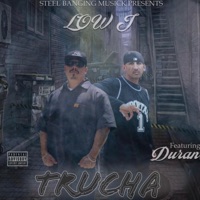 Trucha (feat. El Duran) - Single - Low-J