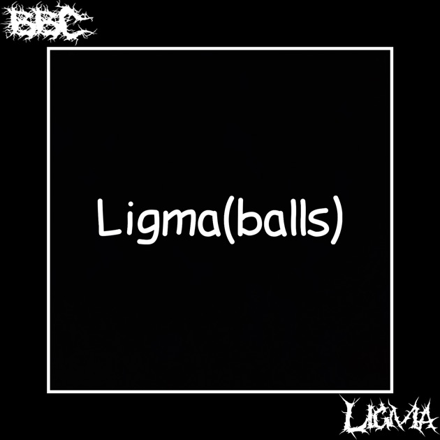 Ligma (Balls) - Song by BBC & Mateusz Mielech - Apple Music