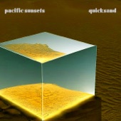 Pacific Sunsets - Quicksand