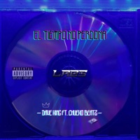 El tiempo no perdona - Single - Dave King & Chueko beatz