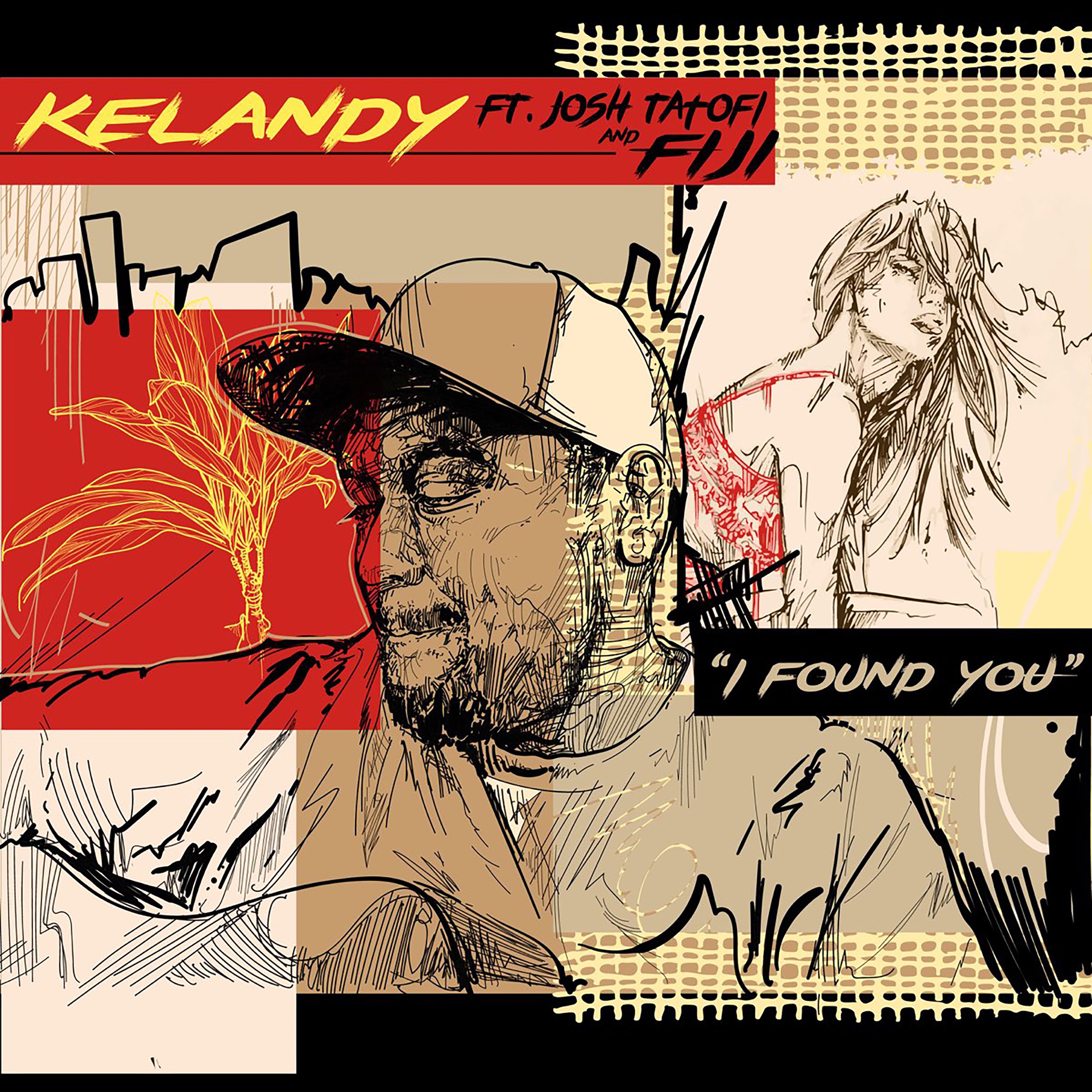 I Found You (feat. Josh Tatofi & Fiji) - Single