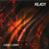 Ready - Single - CHEBO & Jèrry
