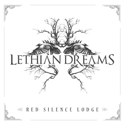 Listen to Red Silence Lodge by Lethian Dreams