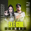 Ex É Igual Zumbi - Single