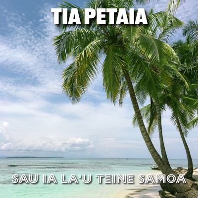 Sau ia la'u Teine Samoa - Single