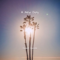 A New Day - Single - Daniel Glaven