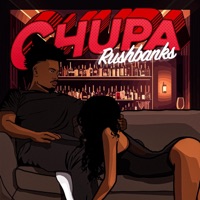 Chupa - Single - Rush Banks