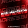 MEGA AGRESSIVO SUGA SUGA 1.0 (feat. DJ CARLOS V7) - Single