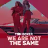 We Are Not The Same