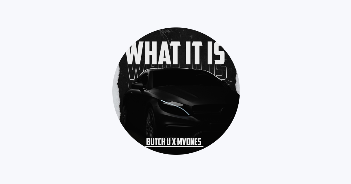 What It Is (Slowed) - Butch U & MVDNES
