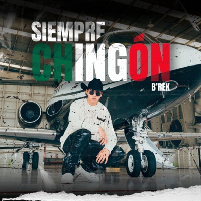Siempre Chingon - Single