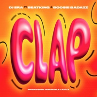 Clap (feat. Beatking & Boosie Badazz) - Single - DJ Era