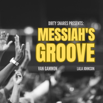 Messiah's Groove (feat. Van Gammon & Lala Johnson) - Single