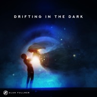 Drifting in the Dark - Single - Alan Fullmer