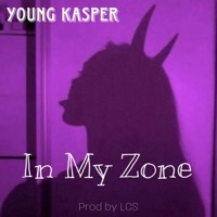 In My Zone - Single - Young Kasper