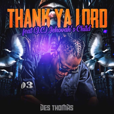 Thank Ya Lord (feat. Jehovah's Child (J.C.)) - Single