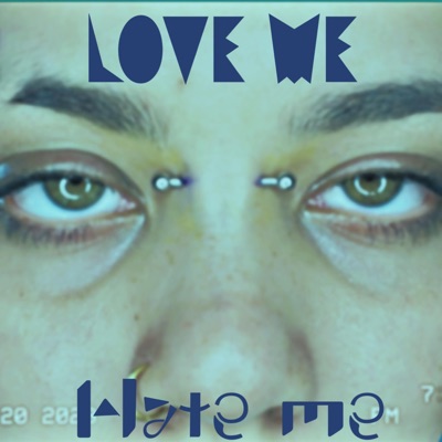 Love Me Hate Me - Single