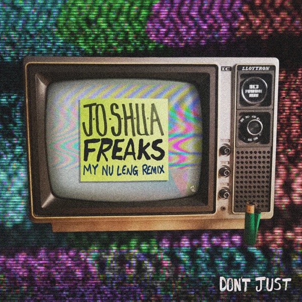Freaks (My Nu Leng Remix) - EP