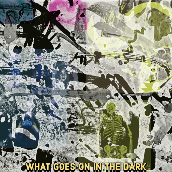 What goes on in the Dark - EP