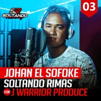 Johan El Sofoke Soltando Rimas Sessions #003 - Single - J Warrior Produce
