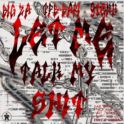 Let Me Talk My Shit (feat. Big Za & 9Tekk) - Single