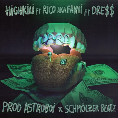 Caro (feat. Highkili, Rico AKA Fanvi, Dre$$ & Schmölzer Beatz) - Single