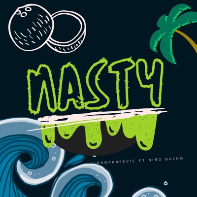 Nasty (feat. Niño Bueno) - Single