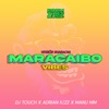 Maracaibo Vibes (Versión Guaracha) [feat. DJ TOUCH] - Single